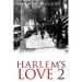 Harlem's Love 2