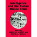 Intelligence and the Cuban Missile Crisis