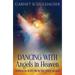 Dancing with Angels in Heaven: Tidings of Hope from the Spirit Realm