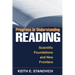 Progress in Understanding Reading: Scientific Foundations and New Frontiers