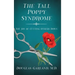 The Tall Poppy Syndrome: The Joy of Cutting Others Down
