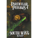Particular Passages 4: South Wing