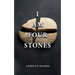 I Am Four Stones