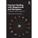 Futurize! Dealing with Megatrends and Disruptors: A Handbook for the Future-Oriented CEO
