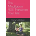 This Meditation Will Transfrom Your Life