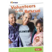 Volunteers to the Rescue