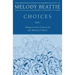 Choices: Taking Control of Your Life and Making It Matter
