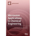 Microwave Applications in Chemical Engineering