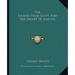 The Exodus From Egypt And The Desert Of Amenta