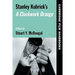 Stanley Kubrick's a Clockwork Orange