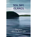 Sea, Sky, Islands: Three stories