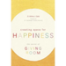 Creating Space for Happiness: The Secret of Giving Room