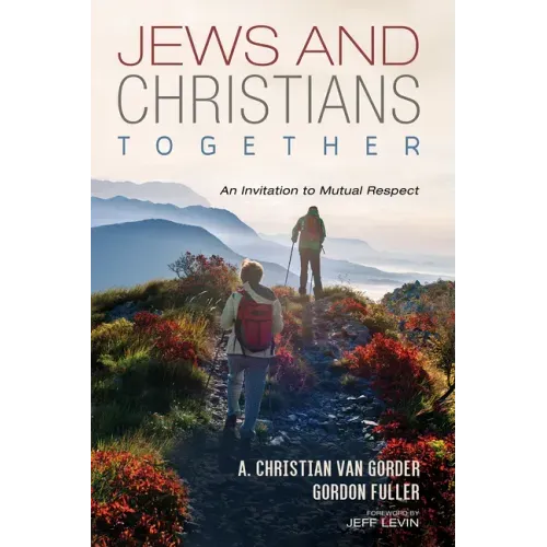 Jews and Christians Together: An Invitation to Mutual Respect