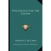 Psychology for the Lawyer