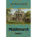 Middlemarch Volume 1