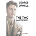 George Orwell - The two masterpieces: Animal Farm - 1984