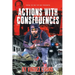 Actions with Consequences