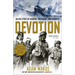 Devotion: An Epic Story of Heroism, Friendship, and Sacrifice