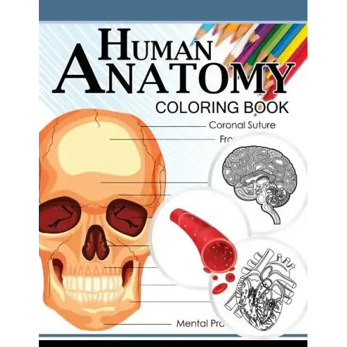 Human Anatomy Coloring Book: Anatomy & Physiology Coloring Book 3rd Edtion