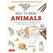 How to Draw Animals: A Visual Reference Guide to Sketching 100 Animals Including Popular Dog and Cat Breeds! (with Over 800 Illustrations)