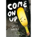 Come on Up