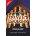 Seven Pillars of Servant Leadership: Practicing the Wisdom of Leading by Serving; Revised & Expanded Edition