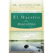 El Maestro de Maestros: Jesús, El Educador Más Grande de Todos Los Tiempos