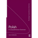Polish: A Comprehensive Grammar