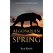 Algonquin Spring: An Algonquin Quest Novel