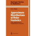 Approximate Distributions of Order Statistics: With Applications to Nonparametric Statistics