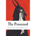 The Possessed: (The Devils)