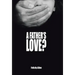 A Father's Love?