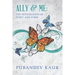 Ally & Me: The Integration of Spirit and Form