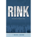 Rink: Stories from an Oregon Ice Arena