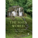 The Maya World