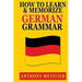 How to Learn and Memorize German Grammar