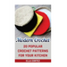 Modern Crochet: 20 Popular Crochet Patterns For Your Kitchen