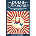 Dumb Democrats: World's Greatest Jokes Mocking the Political Left