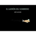 El Ladrón del Sombrero: Spanish Version