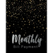 Monthly Bill Payment: Business Planning Monthly Bill Budgeting Record, Expense Finance Organize your bills and plan for your expenses