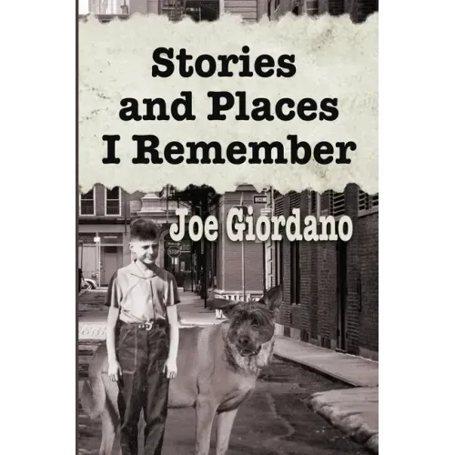 Stories and Places I Remember: A Collection of Short Stories