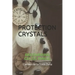 Protection Crystals: Recovering Celtic Magic
