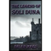 The Legend of Soli Duna