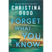 Forget What You Know