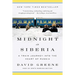 Midnight in Siberia: A Train Journey Into the Heart of Russia