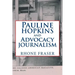 Pauline Hopkins and Advocacy Journalism