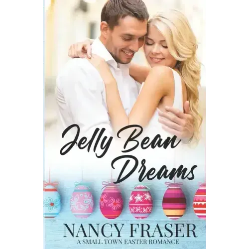 Jelly Bean Dreams: Small Town Holiday Romances