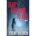 Dead and Gone to Bell