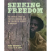 Seeking Freedom: The Untold Story of Fortress Monroe and the Ending of Slavery in America