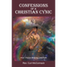 Confessions of a Christian Cynic: How I Found Meaning and Faith
